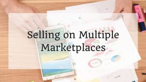 How to Sell Across Multiple Marketplaces