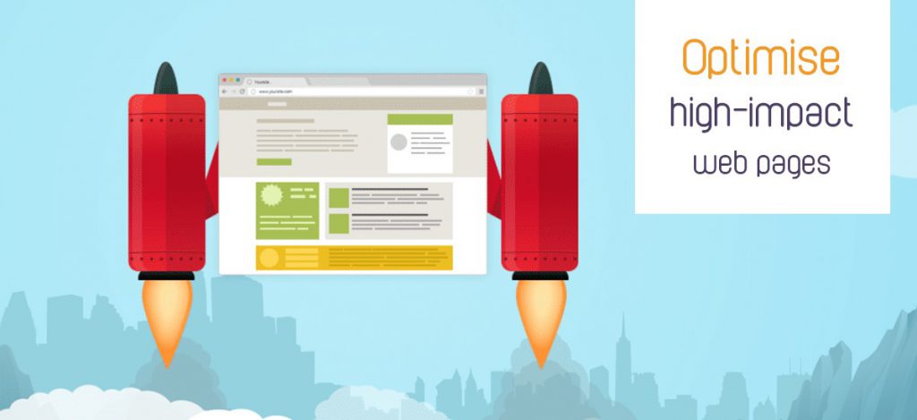 Optimise high-impact web pages