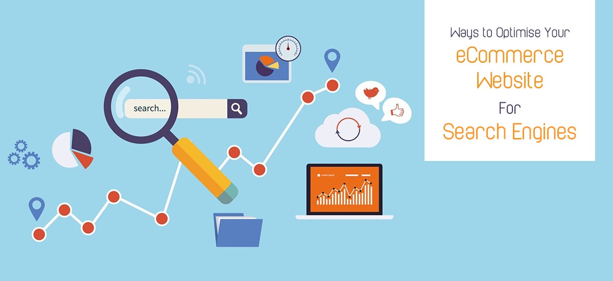 Ways to Optimise your eCommerce Website for Search Engines
