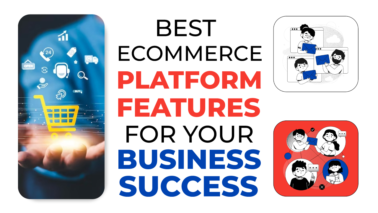 12-Must have Best E-commerce platform features for your online business success
