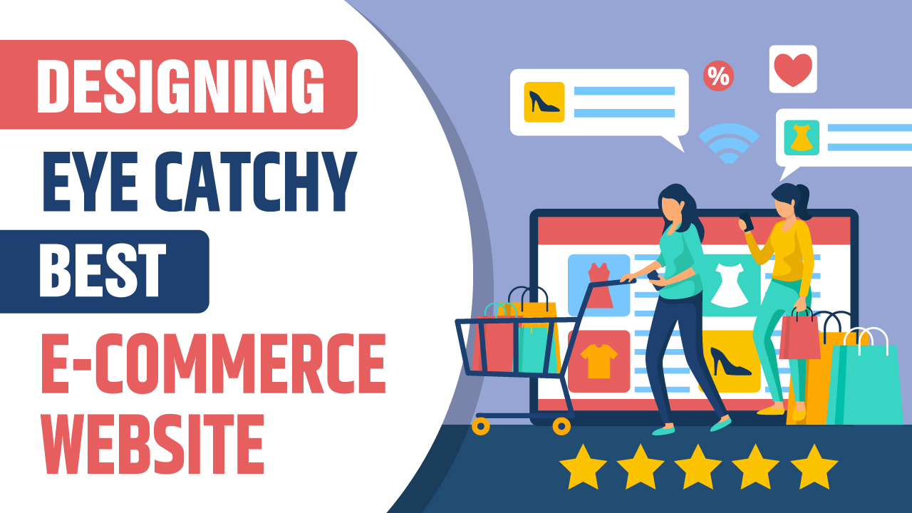 How to design an eye-catching best E-commerce website in 2024