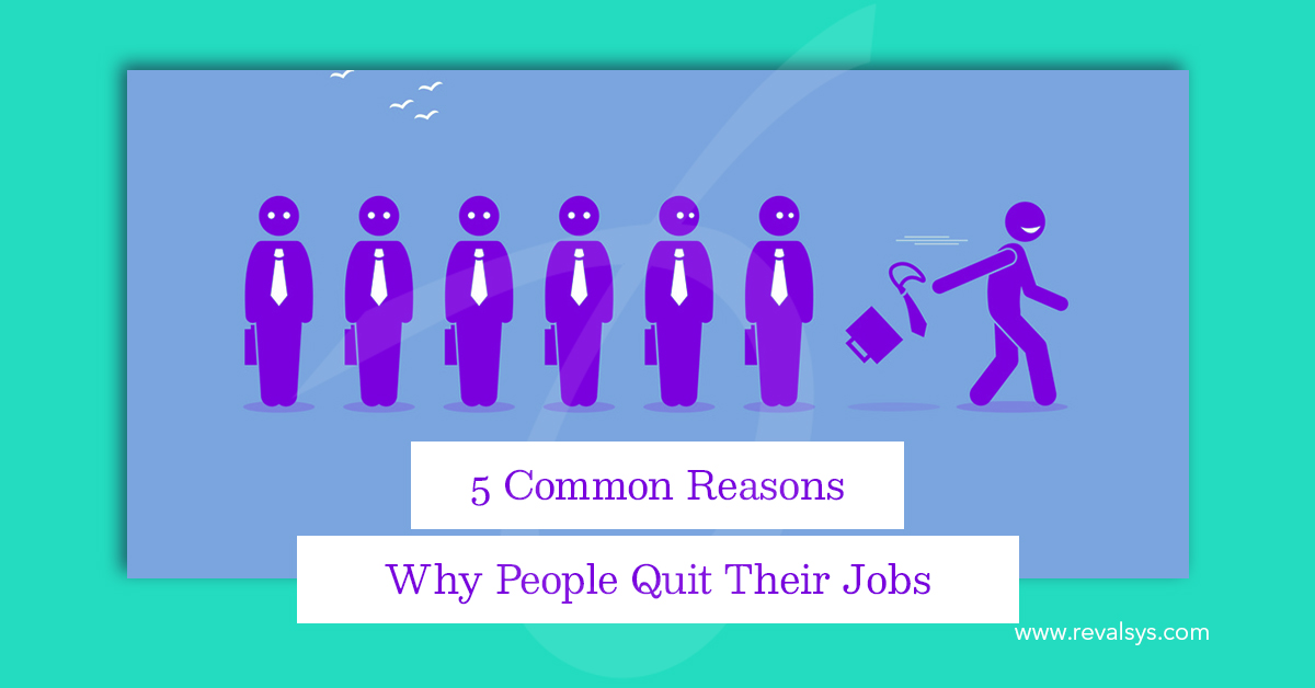 5 Common Reasons Why People Quit Their Jobs Blog