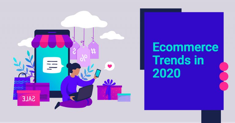 Ecommerce Trends in 2020 - Blog