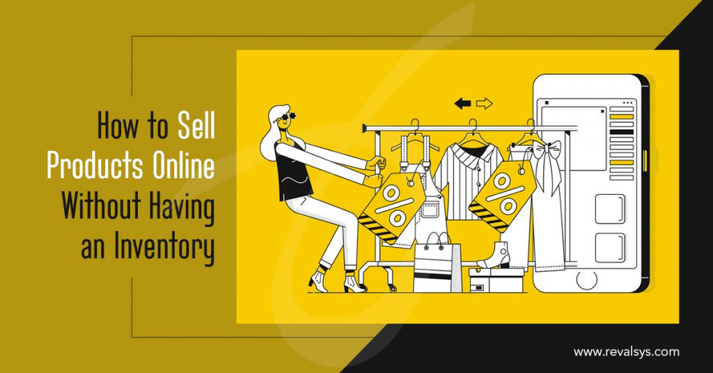 how-to-sell-products-online-without-having-an-inventory-blog