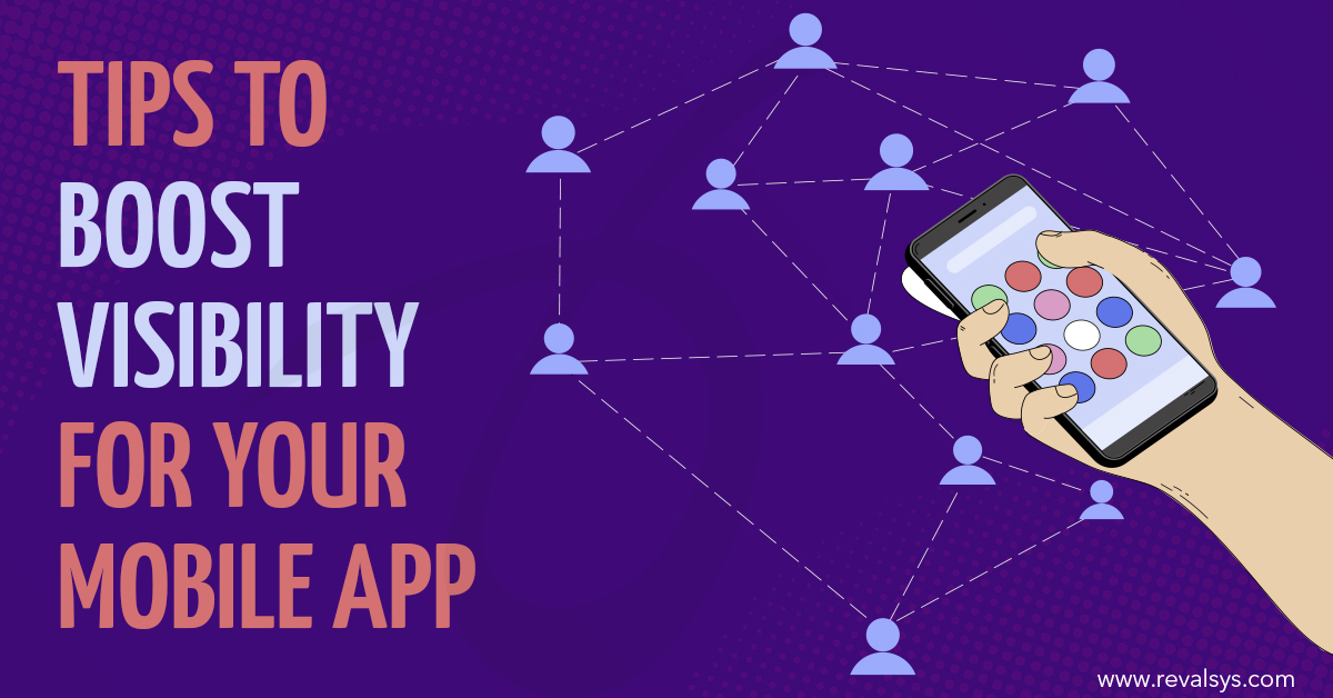 tips-to-boost-visibility-for-your-mobile-app-blog