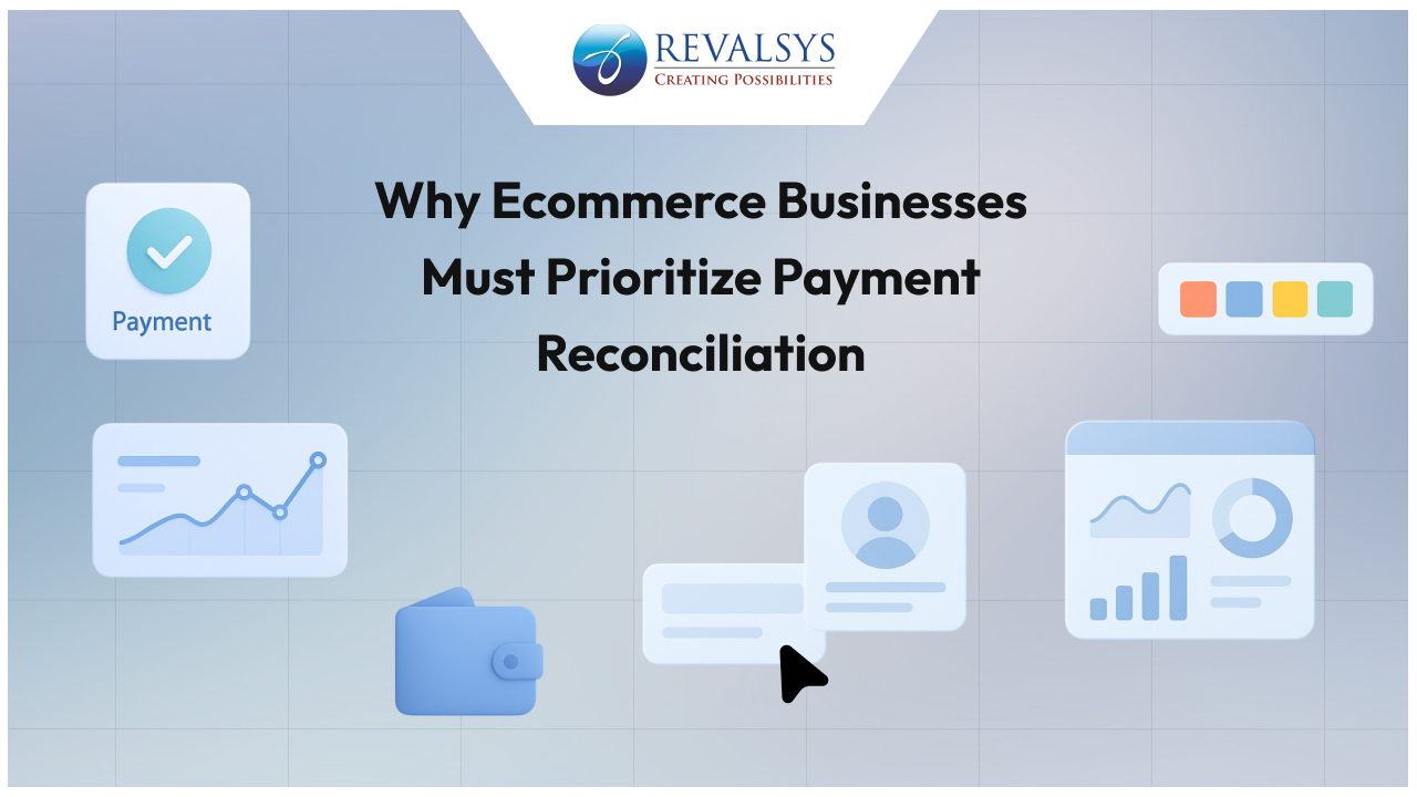 Why Your E-commerce Business Needs Payments Reconciliation